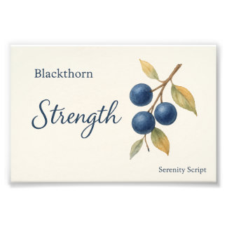 Blackthorn — Strength Photo Print