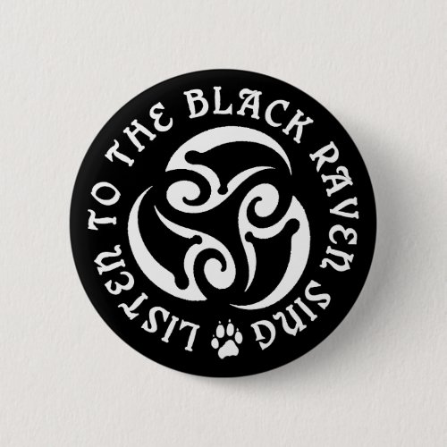 Blackwolf Majik _ Raven Sing Button _ Black