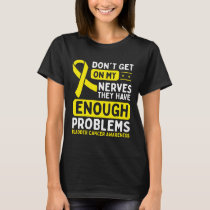 Bladder Cancer Awareness Dont Nerves Yellow Ribbon T-Shirt