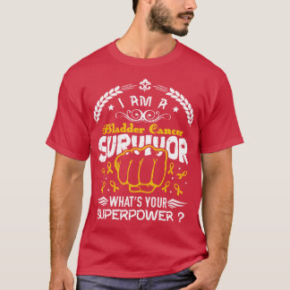 Bladder Cancer Awareness Survivor Whats Your Super T-Shirt