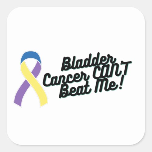 Bladder Cancer CANT Beat Me Awareness  Square Sticker