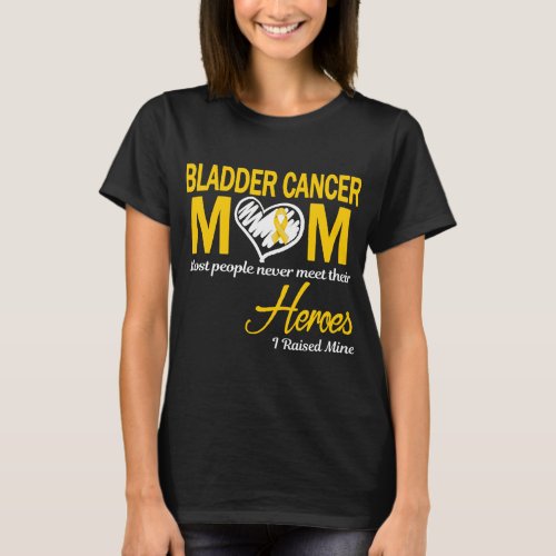 Bladder Cancer Mom I Raised Mine T_Shirt