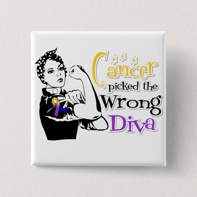 Bladder Cancer Picked The Wrong Diva Pinback Button (Front)