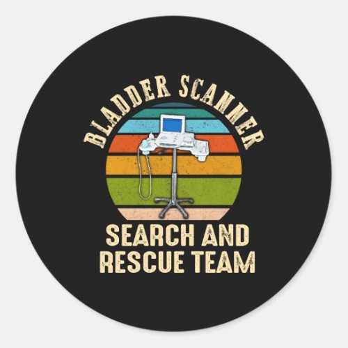 Bladder Scanner Search And Rescue Team Med Surg Er Classic Round Sticker