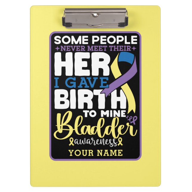 Bladder warrior Some People Never Meet Their Hero Clipboard (Front)