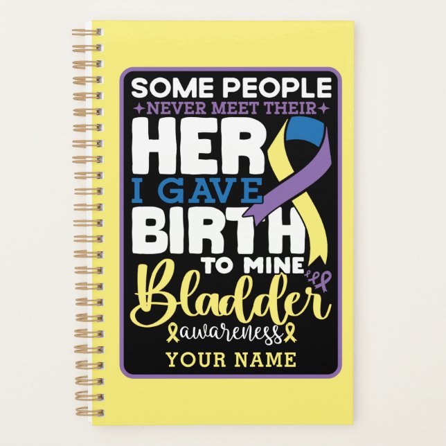 Bladder warrior Some People Never Meet Their Hero Planner (Front)