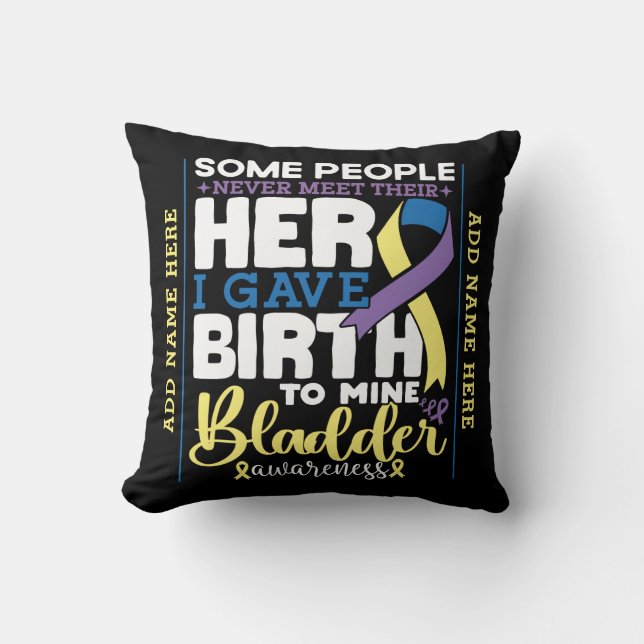 Bladder warrior Some People Never Meet Their Hero Throw Pillow (Front)