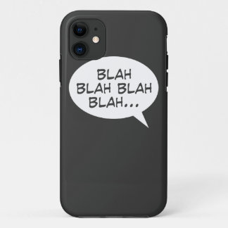Blah blah blah blah... iPhone 11 case