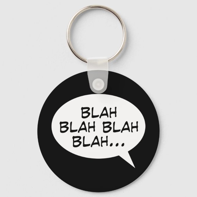 Blah blah blah blah... keychain (Front)