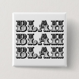 Blah Blah Blah button