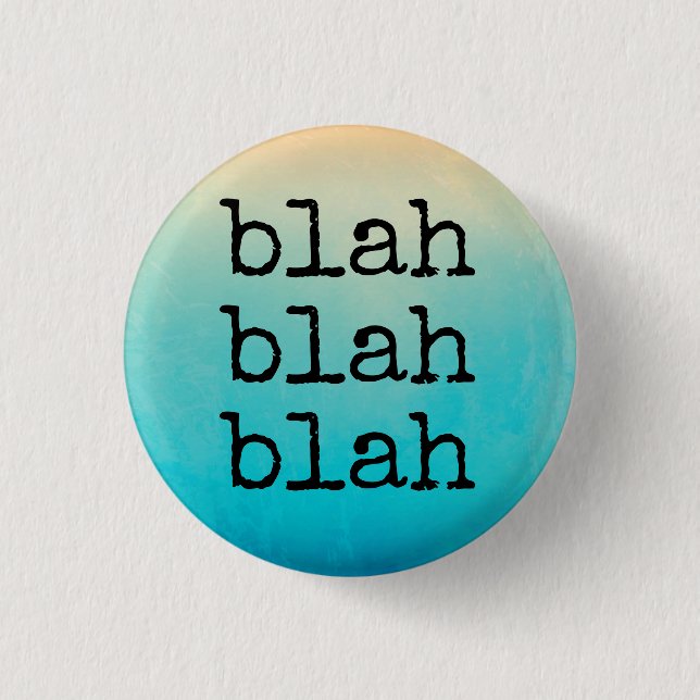 blah blah blah Button (Front)