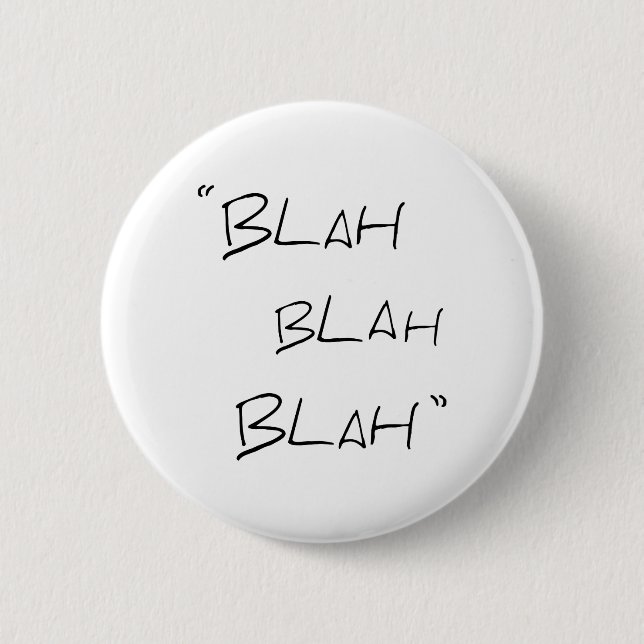 Blah blah blah - Button badge (Front)