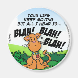 BLAH! BLAH! BLAH! MAGNET