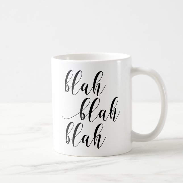 Blah Blah Blah! Modern Script Typography Mug (Right)