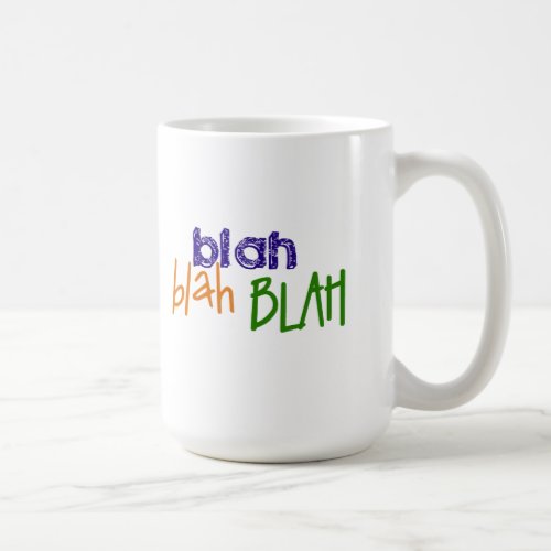 Blah Blah Blah Mug