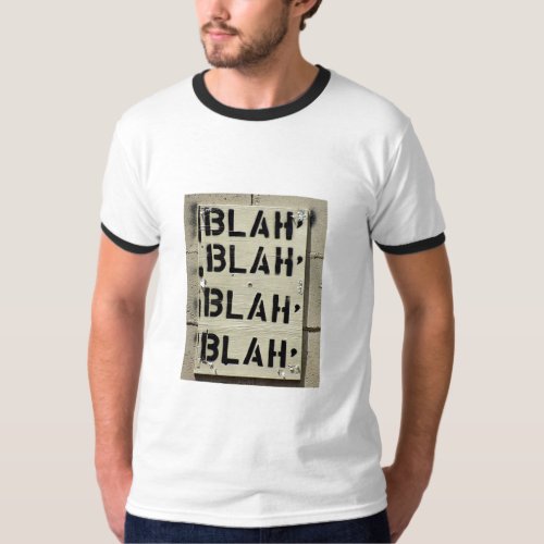Blah Blah Blah shirt for guys