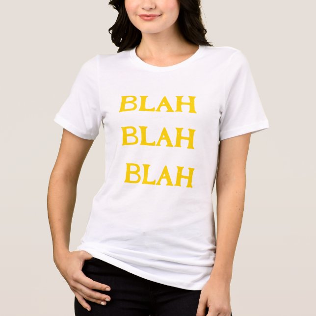 Blah Blah Blah Tri-Blend Shirt (Front)