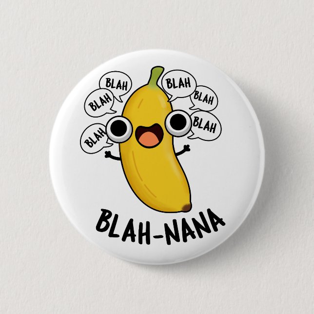 Blah-nana Funny Banana Pun  Button (Front)