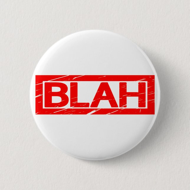 Blah Stamp Button (Front)