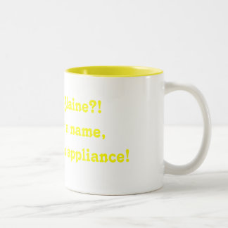 Blaine?! Blaine?!That's not a name, that's a ma... Two-Tone Coffee Mug