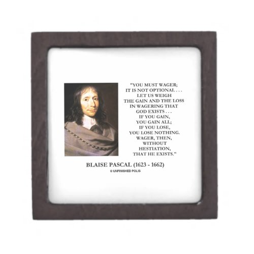 Blaise Pascal Gain Loss Wagering God Exists Quote Keepsake Box