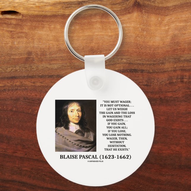 Blaise Pascal Gain Loss Wagering God Exists Quote Keychain (Front)