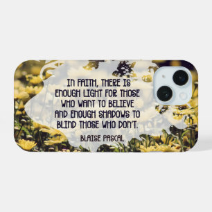 Blaise Pascal Inspirational Quote "In faith" iPhone 15 Case