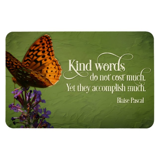 Blaise Pascal Inspirational Quote "Kind words" Magnet (Horizontal)
