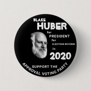 Blake Huber for President 2020 Button