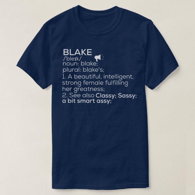 Blake Name Blake Definition Blake Female Name Blak T-Shirt (Design Front)