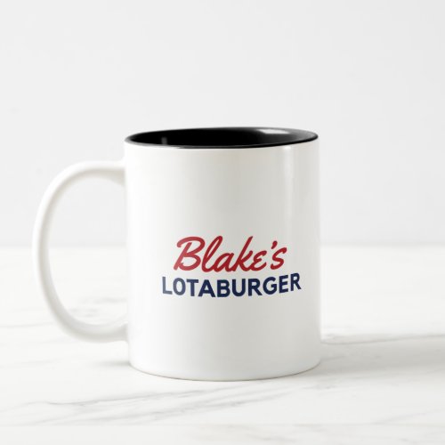 Blakes Lotaburger Two_Tone Coffee Mug