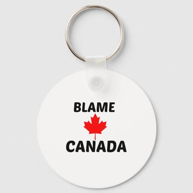 BLAME CANADA KEYCHAIN (Front)