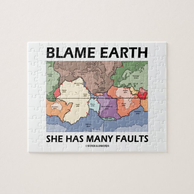 Blame Earth She Has Many Faults (Plate Tectonics) Jigsaw Puzzle (Horizontal)