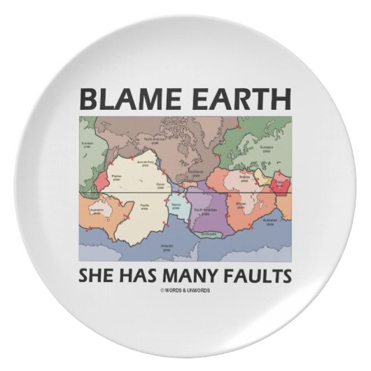 Blame Earth She Has Many Faults (Plate Tectonics) Plate (Front)