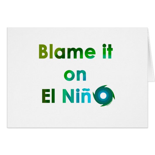 Blame El Nino Cards (Front Horizontal)