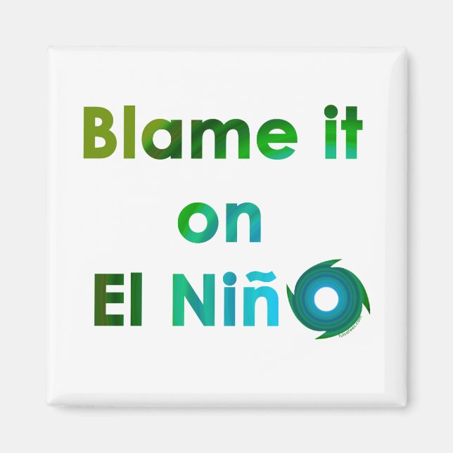 Blame El Nino Magnet (Front)