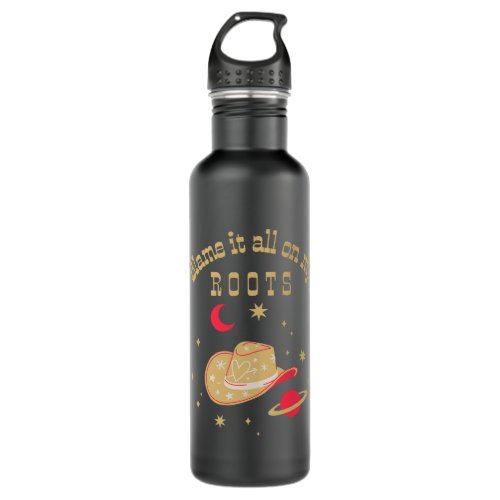 Blame it All on my Roots Texas Boots Country Music Stainless Steel Water Bottle