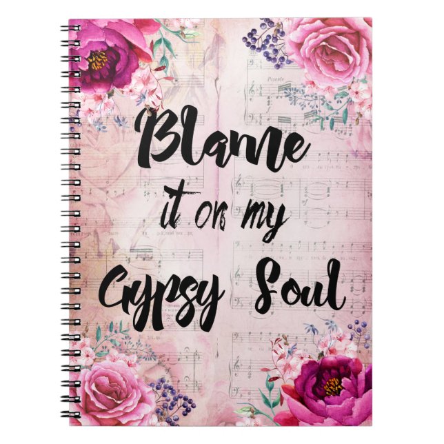 Blame it on my Gypsy Soul Journal (Front)