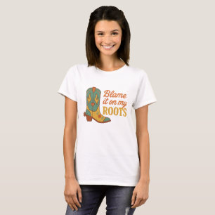 Blame it on my Roots Retro Western Country T-Shirt