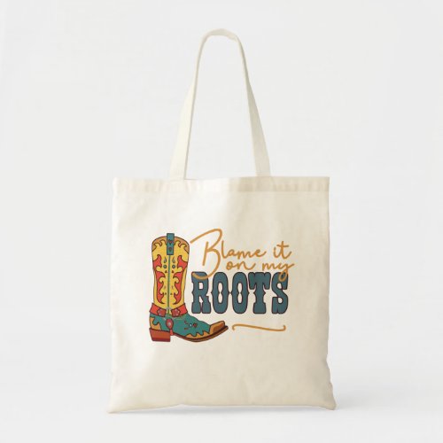 Blame It On My Roots Tote Bag
