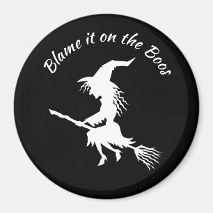 Blame it on the Boos Witch Halloween Magnet