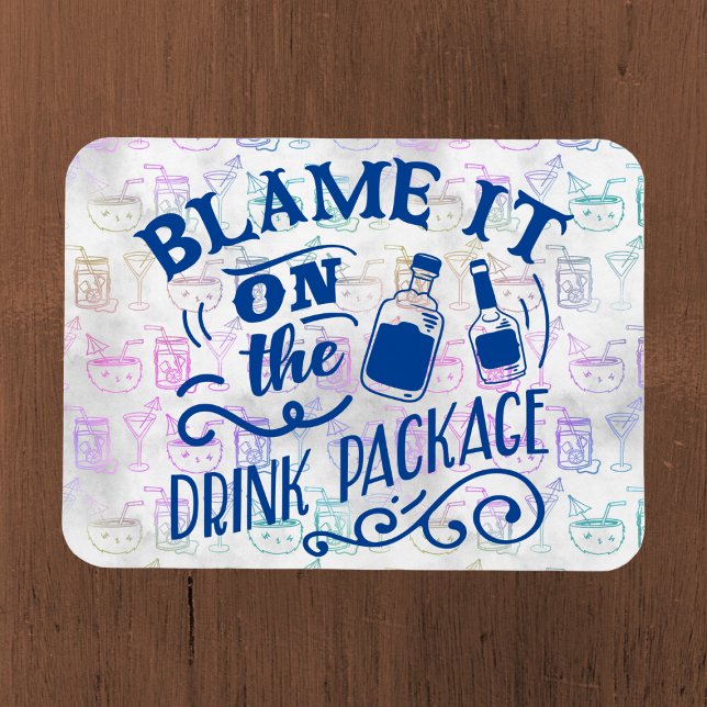 Blame it on the Drink Package Cruise Door Magnet (Funny cruise door magnet)