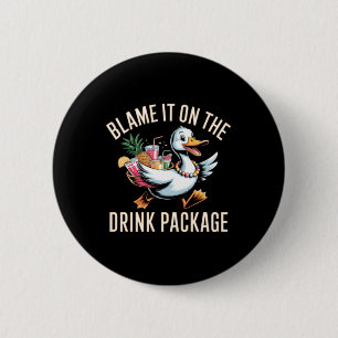 Blame-It-On-The-Drink-Package-Funny-Duck-Cruise Button