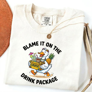 Blame It On The Drink Package Funny Duck Cruise T-Shirt