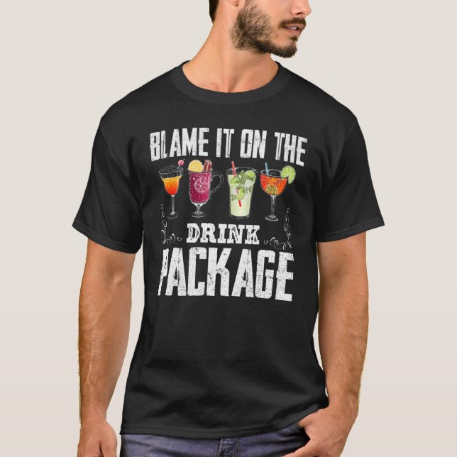 Blame It On The Drink Package T-Shirt (Front)