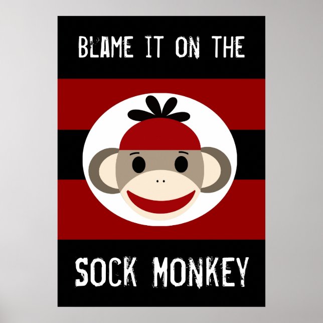 Blame It on the Sock Monkey Red Black Poster (Front)