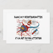Blame My Neurotransmitters If Not Paying Attention (Front/Back)