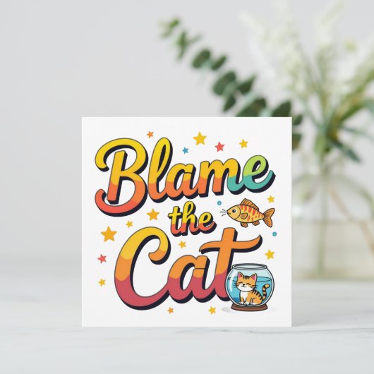 Blame The Cat (Standing Front)