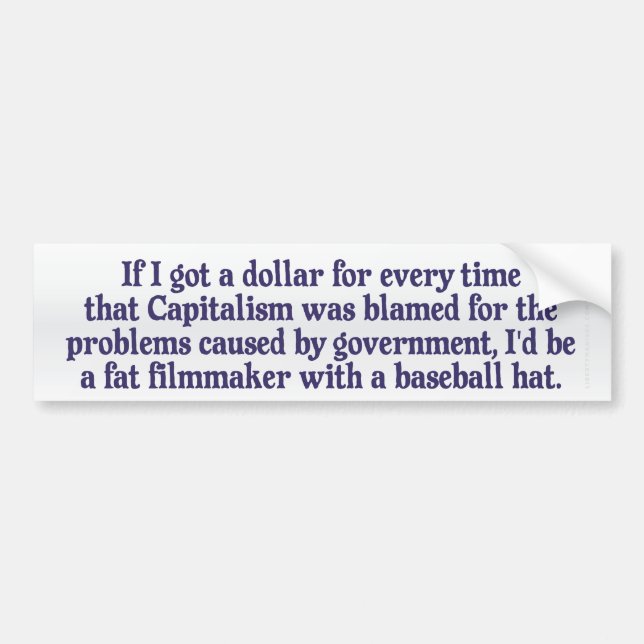 Blaming Capitalism Bumper Sticker (Front)