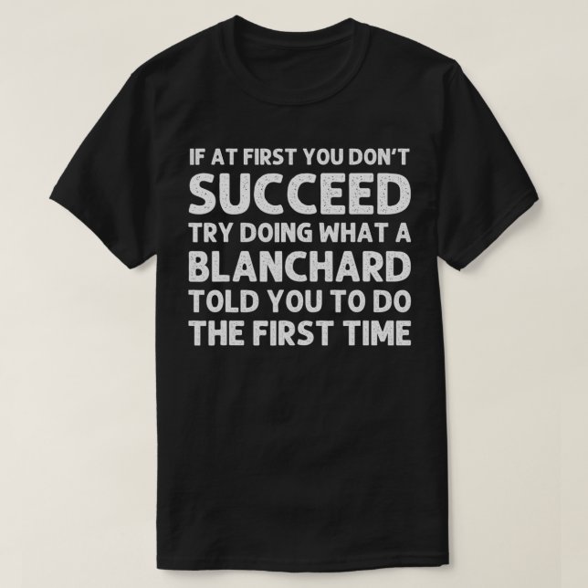 BLANCHARD Funny Surname Family Tree Birthday Reuni T-Shirt (Design Front)